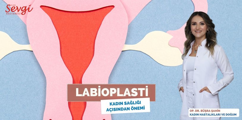 Labioplasti: Kadın Sağlığı Açısından Önemi