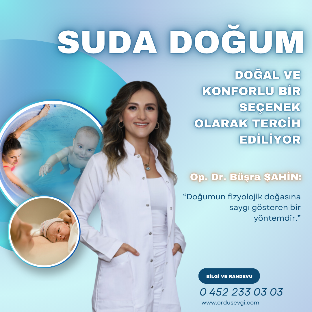 Ordu – Suda Doğum, Doğal ve Konforlu Bir Seçenek Olarak Tercih Ediliyor